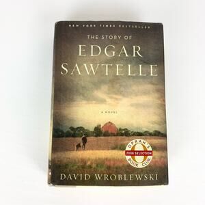 The Story of Edgar Sawtelle Hardcover by David Wroblewski Harper Collins 2008